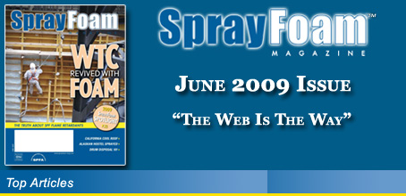 SprayFoam Magazine - June 2009 Issue - The Web is the Way Article - CLICK HERE TO VIEW AT www.sprayfoam-mag.com
